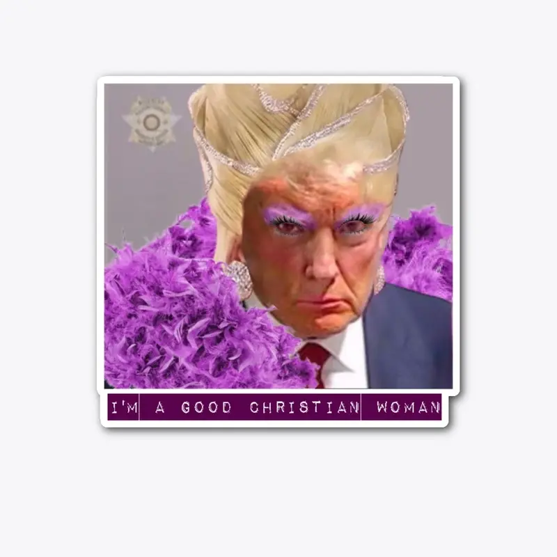 Trump is a Good Christian Woman